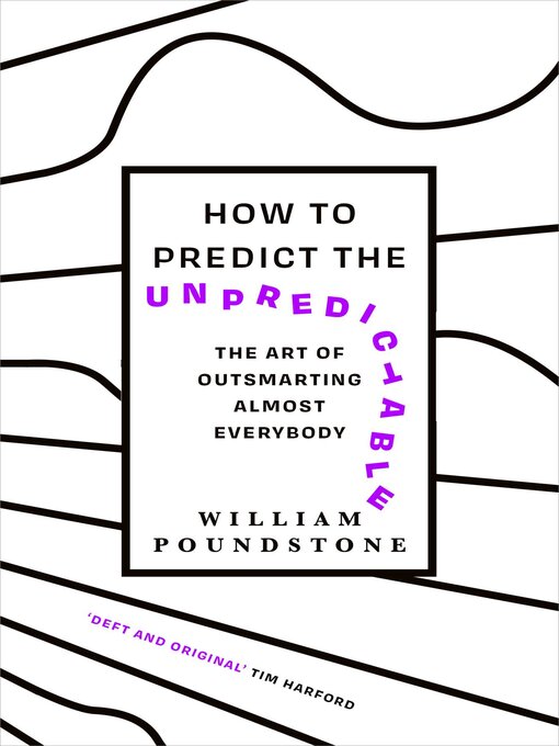 Title details for How to Predict the Unpredictable by William Poundstone - Available